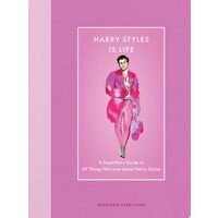 Harry Styles Is Life