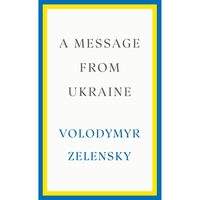 A Message From Ukraine