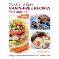 Quick And Easy Grain-Free Recipes For Families