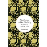 Mindfulness In Bird Watching