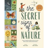 The Secret Signs Of Nature: How To Uncover Hidden(...)