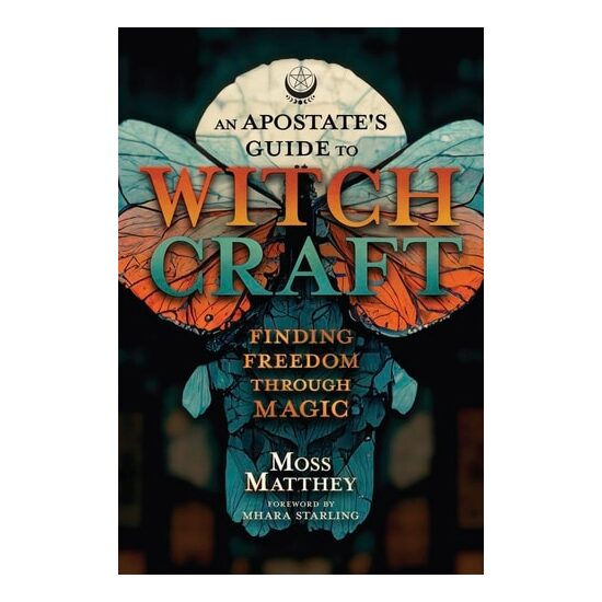 Apostate's Guide To Witchcraft, An
