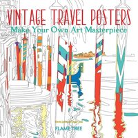 Vintage Travel Posters (Art Colouring Book): Make(...)