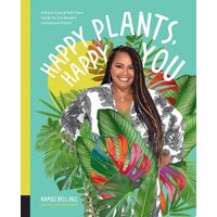 Happy Plants, Happy You: A Plant-Care & Self-Care(...)
