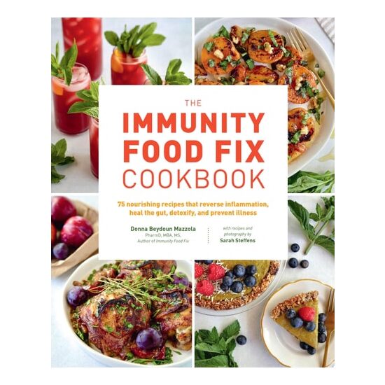 The Immunity Food Fix Cookbook: 75 Nourishing Reci(...)