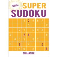 Super Sudoku (Ingenious Puzzles, 2)