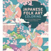 Japanese Folk Art Coloring Book: Beautiful And Ele(...)