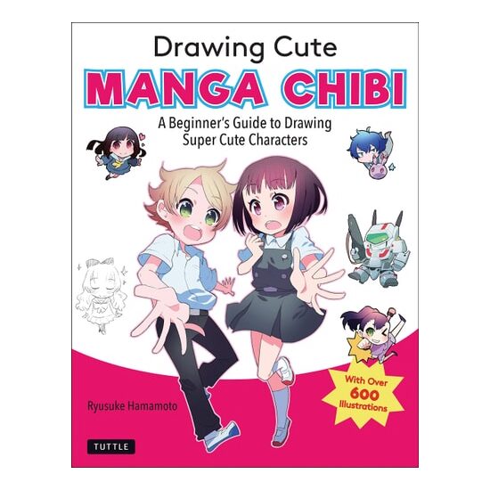 Drawing Cute Manga Chibi: A Beginner's Guide To Dr(...)