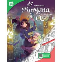 The Official Morgana And Oz Coloring Book: 46 Orig(...)