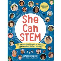 She Can Stem: 50 Trailblazing Women In Science Fro(...)