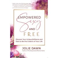 Empowered, Sexy, And Free: Discover Your Unique Br(...)