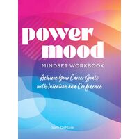Power Mood Mindset Workbook: Achieve Your Career G(...)