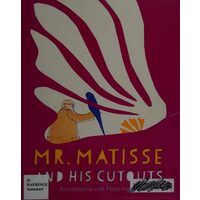 Mr Matisse And His Cut Outs
