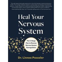 Heal Your Nervous System: The 5-Stage Plan To Reve(...)