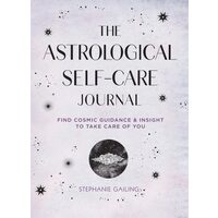 The Astrological Self-Care Journal: Find Cosmic Gu(...)