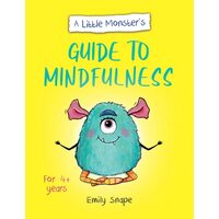 A Little Monster’S Guide To Mindfulness: A Child's(...)