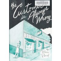 Customer Is Always Wrong, The