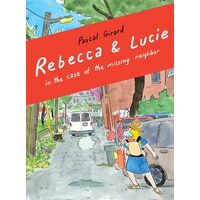 Rebecca & Lucie In The Case Of The Missing Neighbo(...)