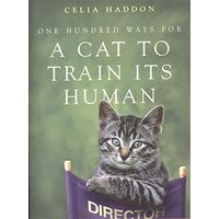 One Hundred Ways For A Cat To Train Its Human
