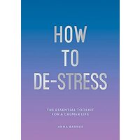 How To De-Stress