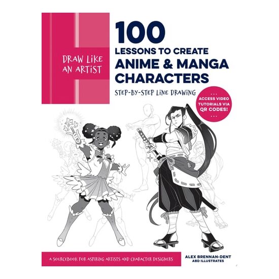Draw Like An Artist: 100 Lessons To Create Anime A(...)