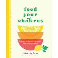 Feed Your Chakras