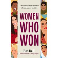 Women Who Won: 70 Extraordinary Women Who Reshaped(...)