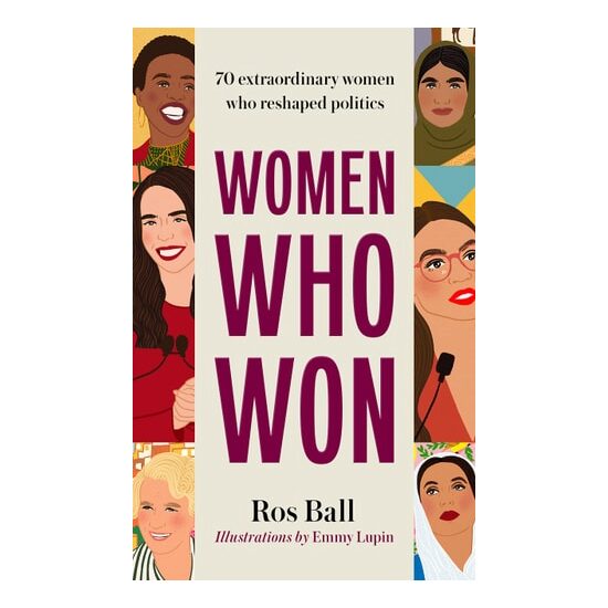 Women Who Won: 70 Extraordinary Women Who Reshaped(...)