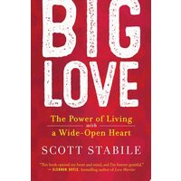 Big Love: The Power Of Living With A Wide-Open Hea(...)