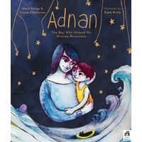 Adnan: The Boy Who Helped His Mummy Remember