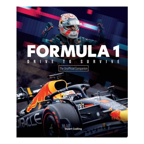 Formula 1 Drive To Survive The Unofficial Companio(...)