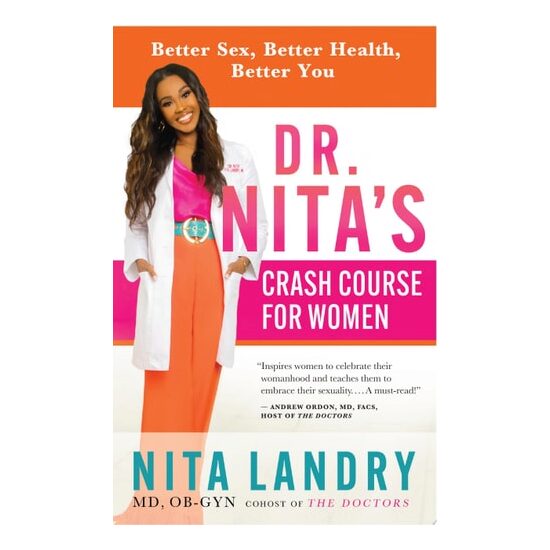 Dr. Nita’S Crash Course For Women: Better Sex, Bet(...)