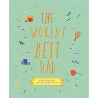 The World's Best Dad: A Fill-In Keepsake From Me,(...)
