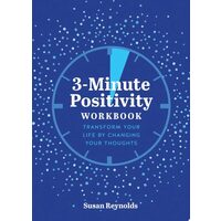 3-Minute Positivity Workbook: Transform Your Life(...)