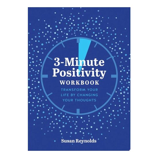 3-Minute Positivity Workbook: Transform Your Life(...)