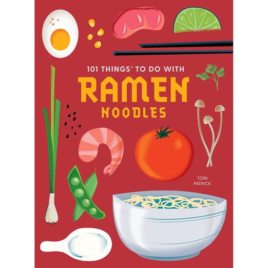 101 Things To Do With Ramen Noodles, New Edition ((...)
