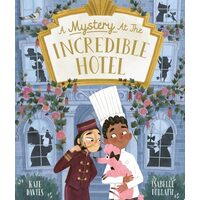 A Mystery At The Incredible Hotel (Hardback)