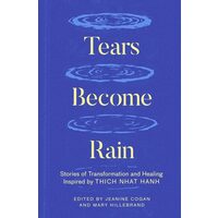 Tears Become Rain: Stories Of Transformation And H(...)