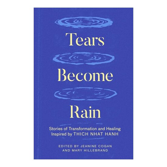 Tears Become Rain: Stories Of Transformation And H(...)