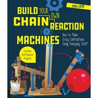 Build Your Own Chain Reaction Machines