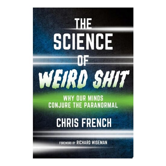 The Science Of Weird Shit