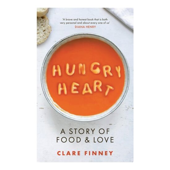 Hungry Heart: A Story Of Food And Love: The Times(...)
