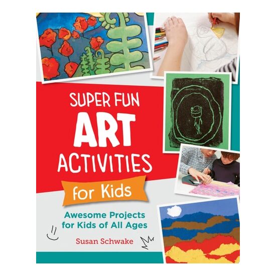 Super Fun Art Activities For Kids: Awesome Project(...)