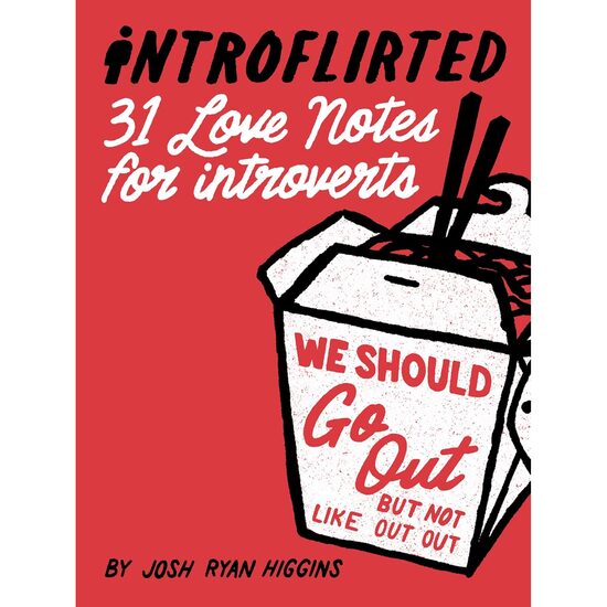 Introflirted: 31 Love Notes For Introverts