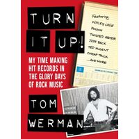 Turn It Up!: My Time Making Hit Records In The Glo(...)