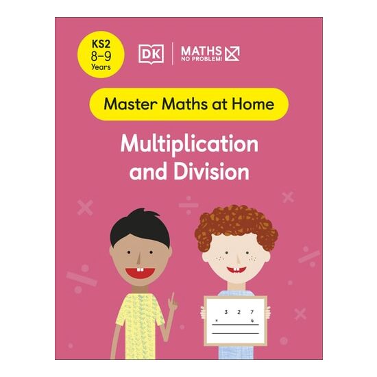 Maths ― No Problem! Multiplication And Division, A(...)