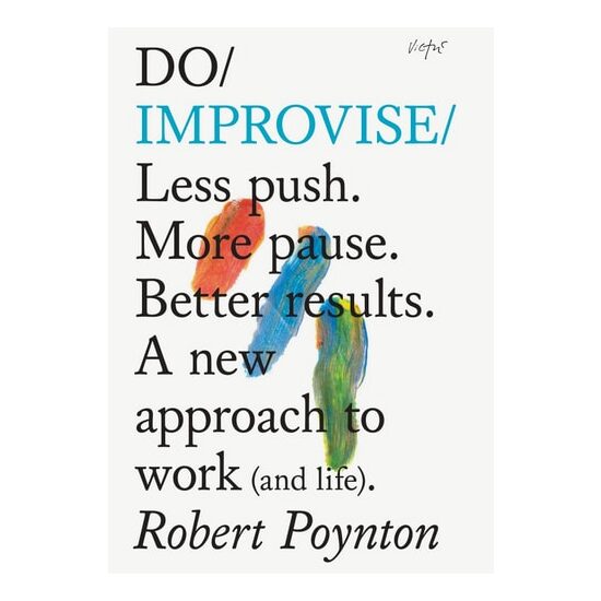 Do Improvise: Less Push. More Pause. Better Result(...) - Imagine 1