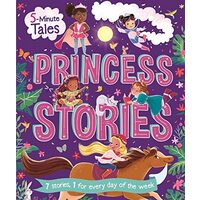 5 Minute Tales: Princess Stories