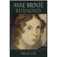 Anne Bronte Reimagined