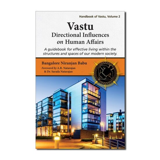 Vastu: Directional Influences On Human Affairs: A(...)